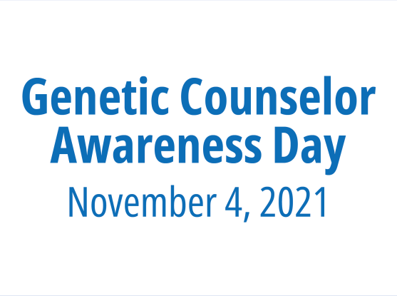Genetic Counselor Awareness Day, November 4, 2021