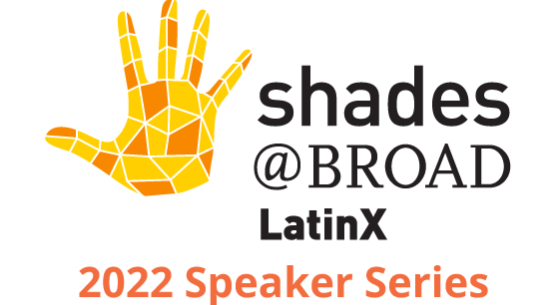 LatinX@Broad 2022 Speaker Series